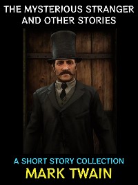 Cover The Mysterious Stranger and Other Stories