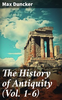 Cover The History of Antiquity (Vol. 1-6)
