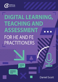 Cover Digital Learning, Teaching and Assessment for HE and FE Practitioners