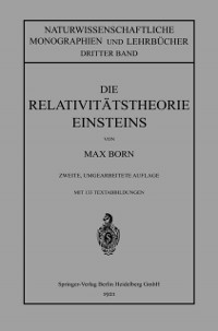 Cover Die Relativitätstheorie Einsteins und Ihre Physikalischen Grundlagen