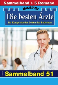 Cover Die besten Ärzte - Sammelband 51