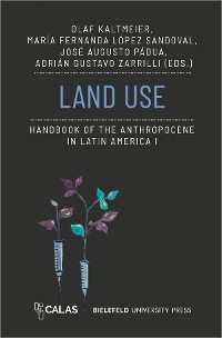 Cover Land Use - Handbook of the Anthropocene in Latin America I