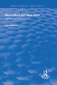 Cover Men''s Work and Male Lives