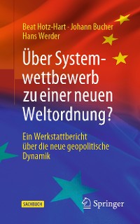 Cover Über Systemwettbewerb zu einer neuen Weltordnung?
