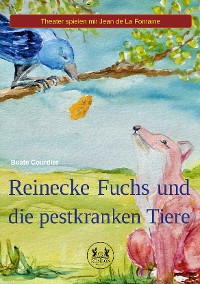 Cover Reinecke Fuchs und die pestkranken Tiere