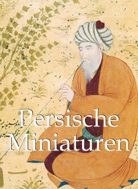 Cover Persische Miniaturen 120 Illustrationen