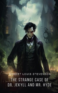 Cover The Strange Case of Dr. Jekyll and Mr. Hyde