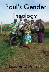 Cover Paul's Gender Theology and the Ordained Women's Ministry in the CCAP in Zambia