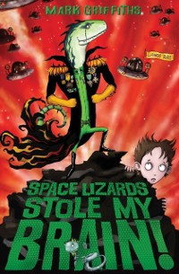 Cover Space Lizards Stole My Brain!