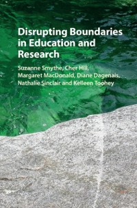 Cover Disrupting Boundaries in Education and Research