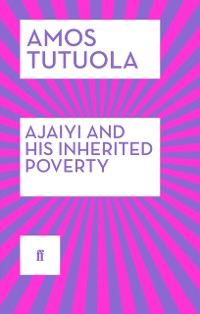 Cover Ajaiyi and His Inherited Poverty