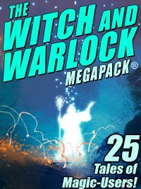 Cover Witch and Warlock MEGAPACK (R): 25 Tales of Magic-Users