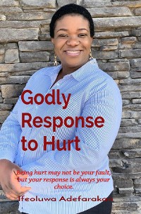Cover Godly Response to Hurt