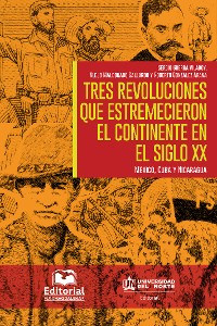 Cover Tres revoluciones que estremecieron el continente en el siglo XX.