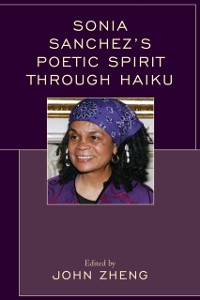 Cover Sonia Sanchez's Poetic Spirit through Haiku