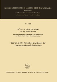 Cover Über die elektrochemischen Grundlagen der Zinkchlorid-Schmelzflußelektrolyse