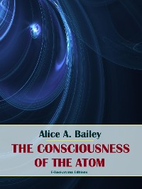 Cover The Consciousness of the Atom