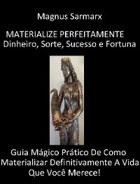 Cover Materialize Perfeitamente Dinheiro, Sorte, Sucesso e Fortuna