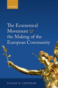 Cover Ecumenical Movement & the Making of the European Community