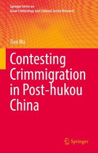 Cover Contesting Crimmigration in Post-hukou China
