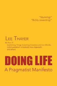 Cover Doing Life a Pragmatist Manifesto