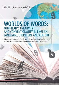 Cover Worlds of words: complexity, creativity, and conventionality in english language, literature and culture