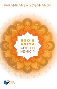 Cover Ego e Anima: amici o nemici?