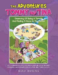 Cover THE ADVENTURES TOMMY AND TINA DREAMING OF BEING A TERMITE AND FINDING A HOME IN THE FOREST