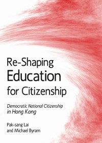 Cover Re-Shaping Education for Citizenship