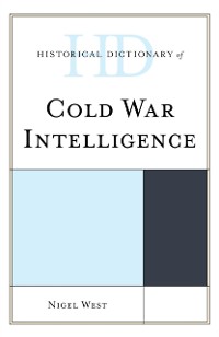 Cover Historical Dictionary of Cold War Intelligence
