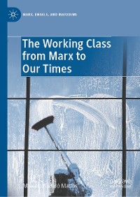 Cover The Working Class from Marx to Our Times