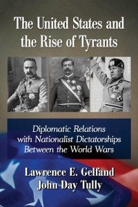 Cover United States and the Rise of Tyrants