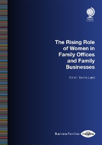 Cover The Rising Role of Women in Family Offices and Family Businesses