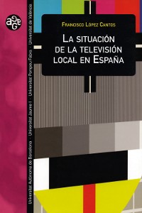 Cover La situación de la televisión local en España