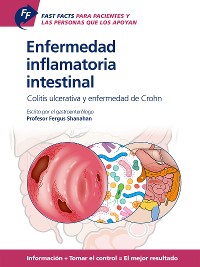 Cover Fast Facts: Enfermedad inflamatoria intestinal Para Pacientes y las Personas que los Apoyan