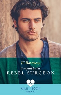 Cover Tempted By The Rebel Surgeon