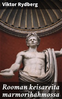 Cover Rooman keisareita marmorihahmossa