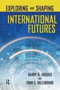 Cover Exploring and Shaping International Futures