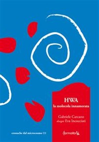 Cover HWA, la molecola innamorata