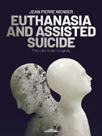 Cover EUTHANASIA AND ASSISTED SUICIDE