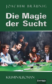 Cover Die Magie der Sucht