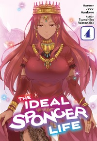 Cover The Ideal Sponger Life: Volume 4 (Light Novel)