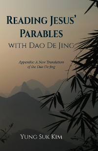 Cover Reading Jesus’ Parables with Dao De Jing