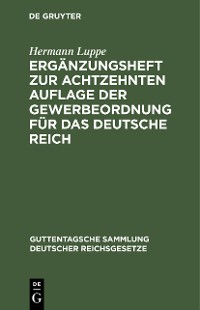Cover Ergänzungsheft zur achtzehnten Auflage der Gewerbeordnung für das Deutsche Reich