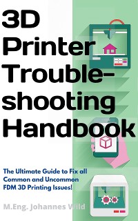 Cover 3D Printer Troubleshooting Handbook