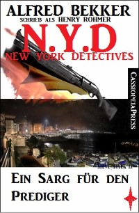 Cover Henry Rohmer - N.Y.D. - Ein Sarg für den Prediger (New York Detectives)