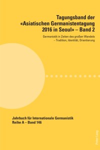 Cover Tagungsband der Asiatischen Germanistentagung 2016 in Seoul - Band 2