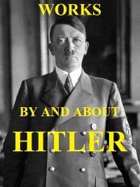 Cover Works by and about Adolf Hitler