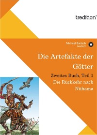 Cover Die Artefakte der Götter, Zweites Buch, Teil 1