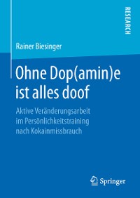 Cover Ohne Dop(amin)e ist alles doof